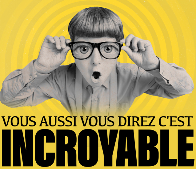 HISTOIRES INCROYABLES